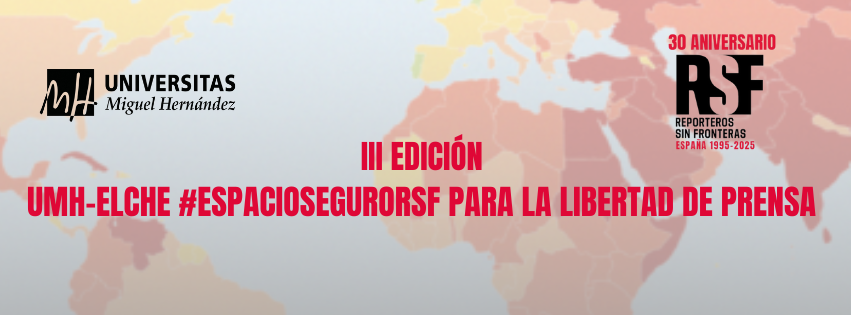 (Español) Abierta convocatoria tercera edición programa UMH-Elche #EspacioSeguroRSF para la Libertad de Prensa