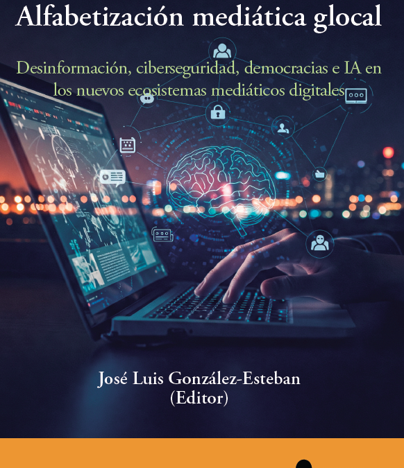 (Español) Publicado en editorial Fragua libro de investigación sobre Alfabetización Mediática, Desinformación y Democracias